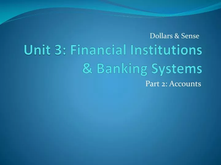 unit 3 financial institutions banking systems