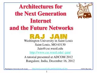 Architectures for the Next Generation Internet and the Future Networks