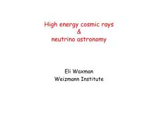 High energy cosmic rays &amp; neutrino astronomy