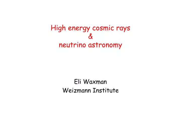 high energy cosmic rays neutrino astronomy