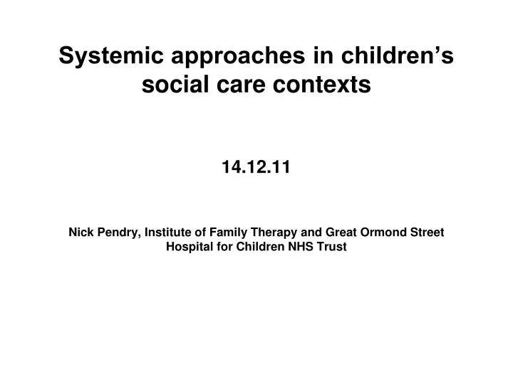 systemic approaches in children s social care contexts 14 12 11