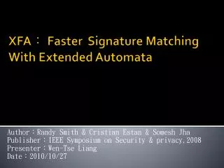 XFA? Faster Signature Matching With Extended Automata