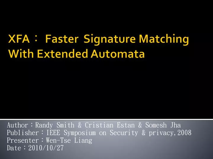 xfa faster signature matching with extended automata
