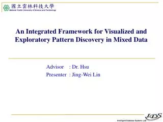 An Integrated Framework for Visualized and Exploratory Pattern Discovery in Mixed Data