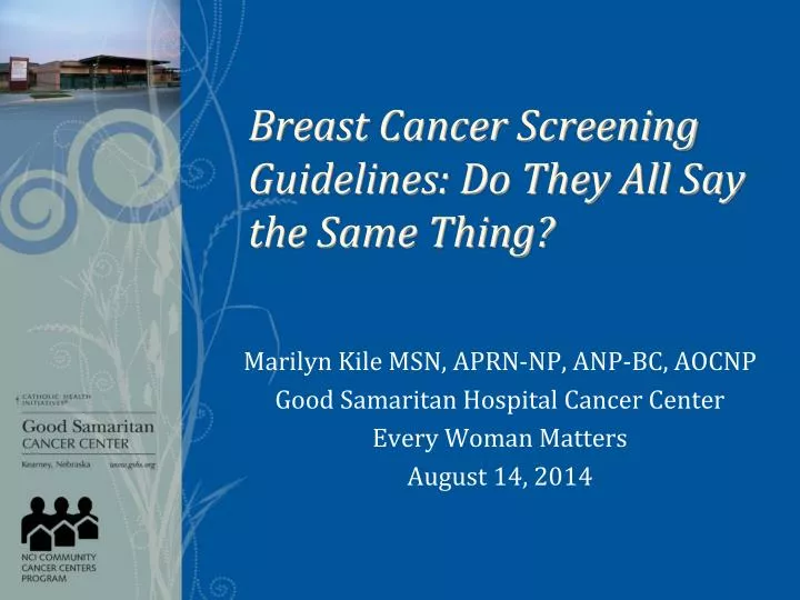 breast cancer screening guidelines do they all say the same thing