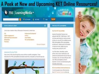 A Peek at New and Upcoming KET Online Resources!