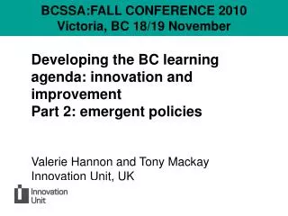 Developing the BC learning agenda: innovation and improvement Part 2: emergent policies
