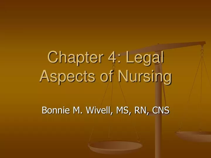 chapter 4 legal aspects of nursing