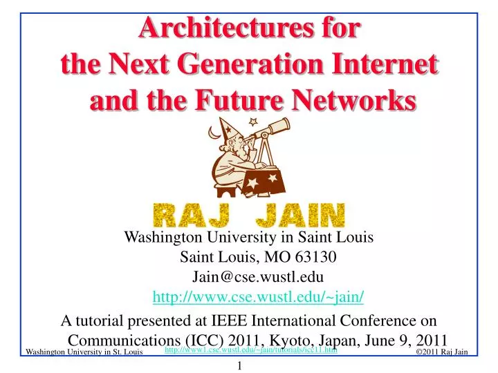 architectures for the next generation internet and the future networks