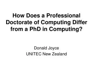 How Does a Professional Doctorate of Computing Differ from a PhD in Computing?