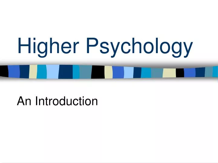 higher psychology