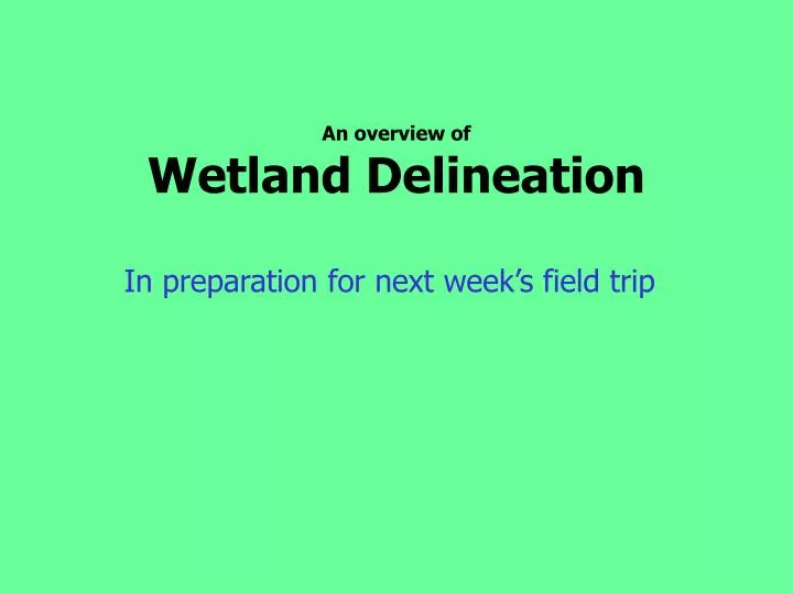an overview of wetland delineation