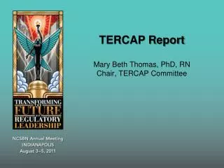 TERCAP Report Mary Beth Thomas, PhD, RN Chair, TERCAP Committee