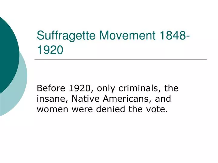 suffragette movement 1848 1920