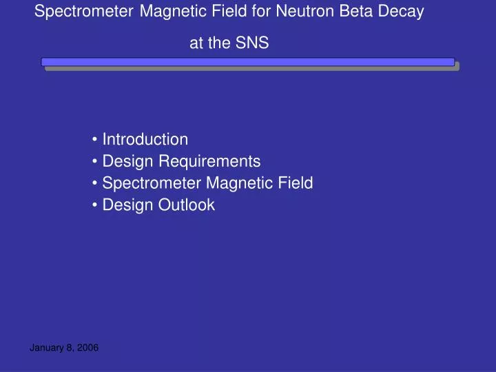 spectrometer magnetic field for neutron beta decay at the sns