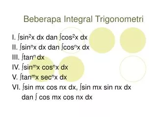beberapa integral trigonometri