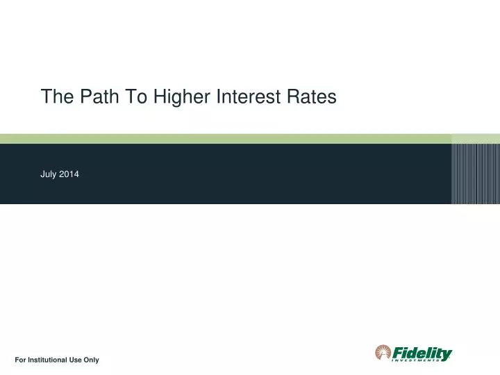 the path to higher interest rates
