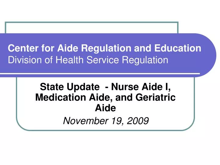 center for aide regulation and education division of health service regulation