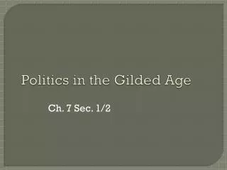 Politics in the Gilded Age