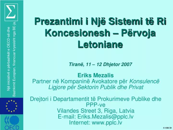 prezantimi i nj sistemi t ri koncesionesh p rvoja letoniane tiran 11 12 dhjetor 2007