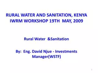 RURAL WATER AND SANITATION, KENYA IWRM WORKSHOP 19TH MAY, 2009