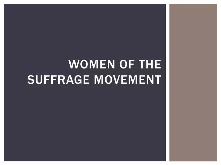 women of the suffrage movement