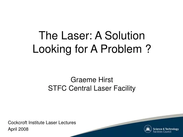 the laser a solution looking for a problem