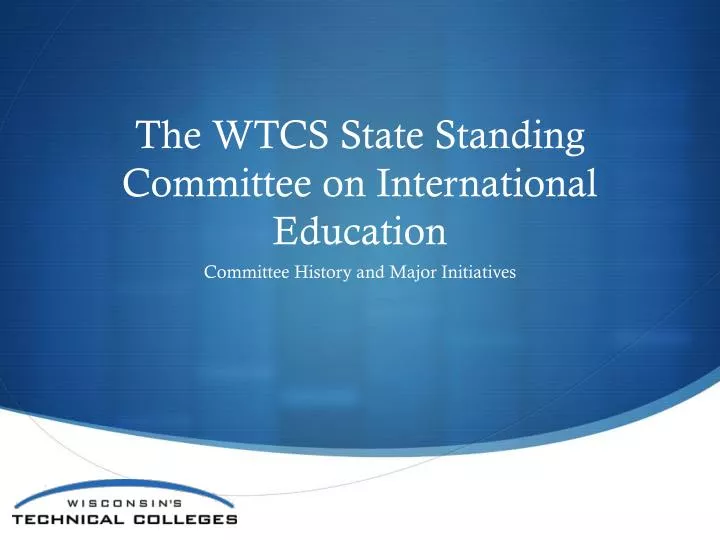 the wtcs state standing committee on international education