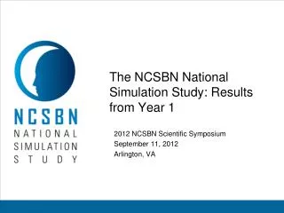 The NCSBN National Simulation Study: Results from Year 1