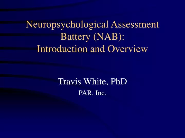 neuropsychological assessment battery nab introduction and overview