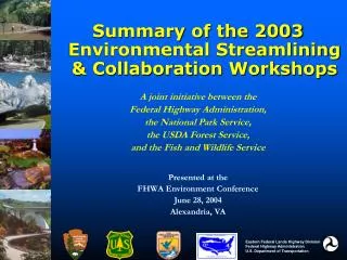Summary of the 2003 Environmental Streamlining &amp; Collaboration Workshops