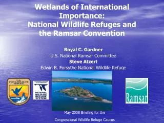 Wetlands of International Importance: National Wildlife Refuges and the Ramsar Convention