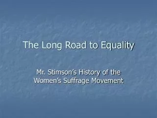 The Long Road to Equality