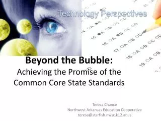 Beyond the Bubble: Achieving the Promise of the Common Core State Standards