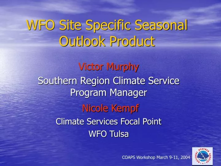wfo site specific seasonal outlook product