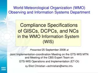Compliance Specifications of GISCs, DCPCs, and NCs in the WMO Information System (WIS)