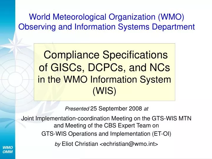 compliance specifications of giscs dcpcs and ncs in the wmo information system wis