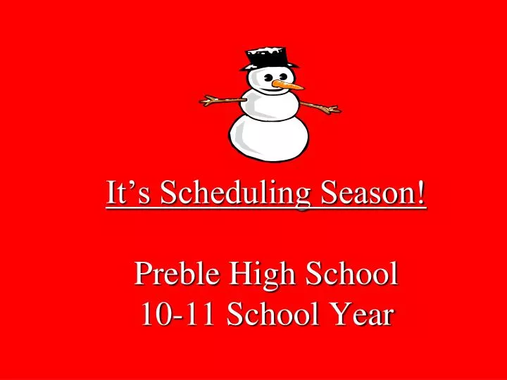 it s scheduling season preble high school 10 11 school year