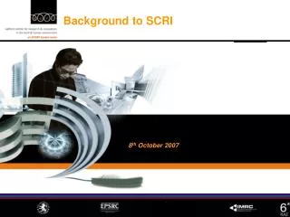 Background to SCRI