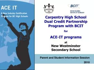 Carpentry High School Dual Credit Partnership Program with BCIT for ACE-IT programs