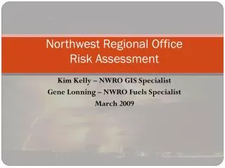 Northwest Regional Office Risk Assessment