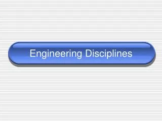 Engineering Disciplines