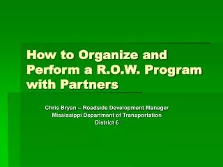 How to Organize and Perform a R.O.W. Program with Partners