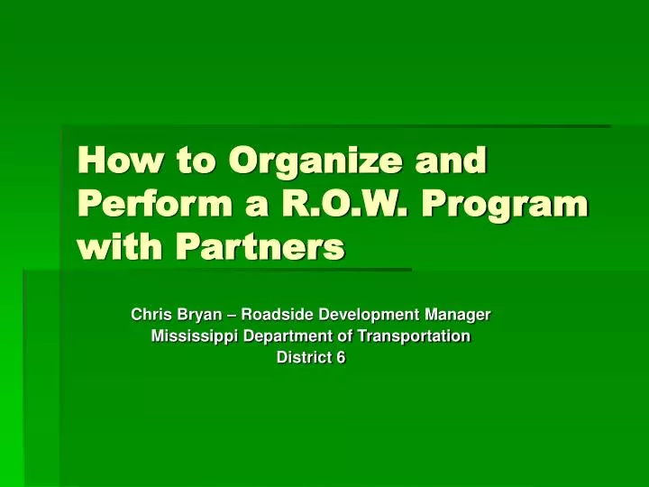 how to organize and perform a r o w program with partners