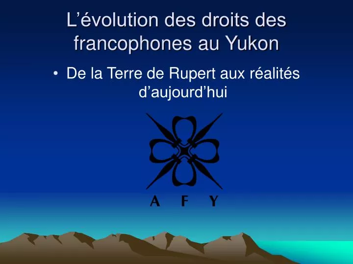 l volution des droits des francophones au yukon