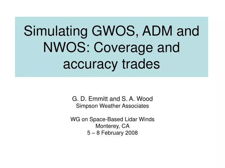 simulating gwos adm and nwos coverage and accuracy trades