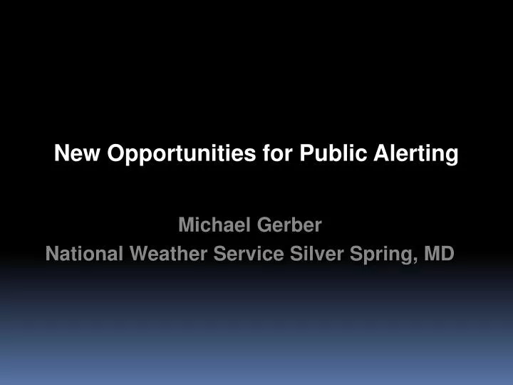 new opportunities for public alerting