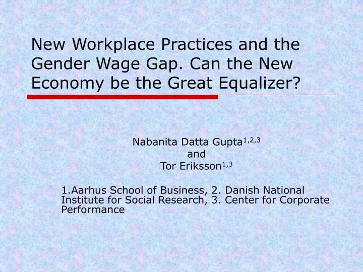 new workplace practices and the gender wage gap can the new economy be the great equalizer