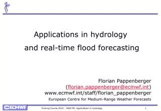Applications in hydrology and real-time flood forecasting