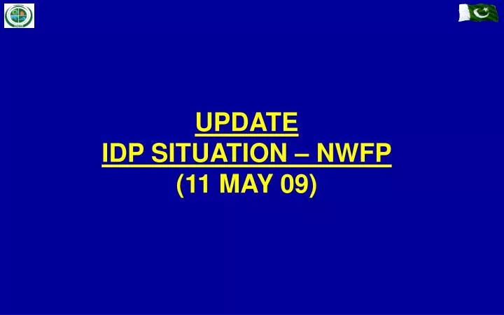 update idp situation nwfp 11 may 09